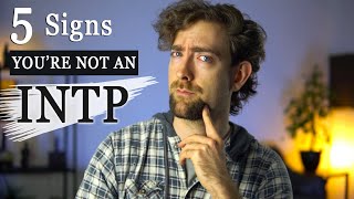 5 Signs Youre Not An INTP [upl. by Noivaz221]