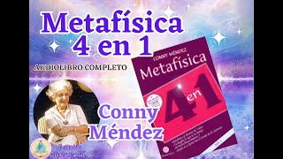 METAFÍSICA 4 EN 1  VOLUMEN I  CONNY MENDEZ  AUDIOLIBRO COMPLETO [upl. by Aynat]