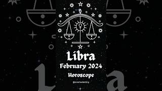 Libra Horoscope February 2024 ♎️ Career Money Love shorts libra [upl. by Irahk]