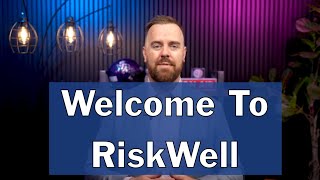 Welcome To RiskWell [upl. by Thant]