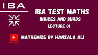 IBA TEST MATHS  LECTURE 01  INDICES AND SURDS [upl. by Magnolia]