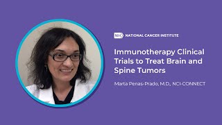 Immunotherapy Clinical Trials to Treat Brain and Spine Tumors [upl. by September]