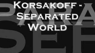 Korsakoff  Separated World [upl. by Berenice297]