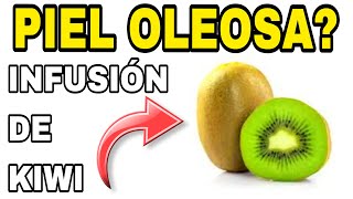 BENEFICIOS Y PROPIEDADES DE LA MASCARILLA DE KIWI PARA LA CARA PIEL GRASA  Deily Urquiola [upl. by Arabeila]