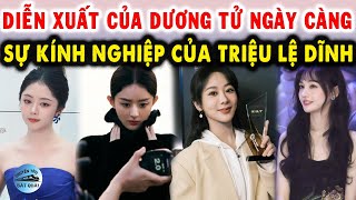 Diễn xuất của Dương Tử ngày càng Sự kính nghiệp của Triệu Lệ Dĩnh [upl. by Joanna]