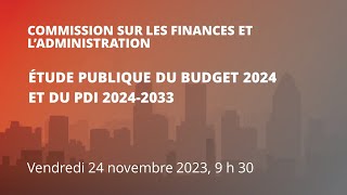 20231124 9 H 30  Commission sur les finances et ladministration [upl. by Esirahc]