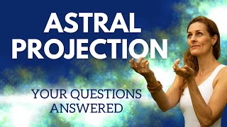 How to Astral Project FAQs  Astral Projection for Beginners [upl. by Abbey293]