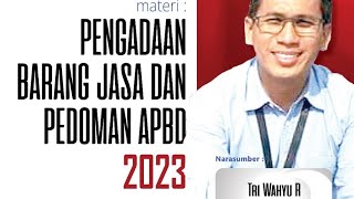 Pengadaan BarangJasa dan Pedoman APBD 2023 [upl. by Knuth982]