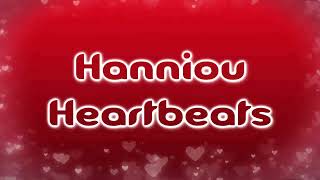 Hanniou  Heartbeats Lyrics on screen [upl. by Aldora]