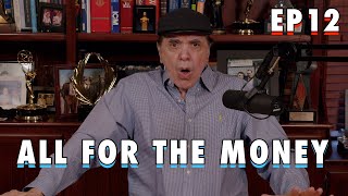 All For The Money  Chazz Palminteri Show  EP 12 [upl. by Leeland378]