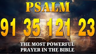 🙏NIGHT PRAYER PSALM 91 PSALM 35 PSALM 121 PSALM 23 THE MOST POWERFUL PRAYERS TO CHANGE YOUR LIFE [upl. by Erreip]