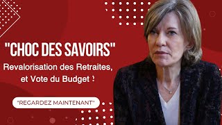 quotChoc des Savoirs Revalorisation des Retraites et Vote du Budget quot [upl. by Ladnik]