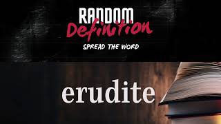 What does Erudite mean  9  Random Definition  Spread the word  Erudite [upl. by Oilicec926]