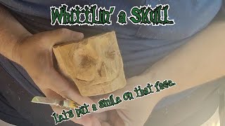 Whittlin a Skull [upl. by Aihsi]