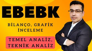 EBEBK Ebebek Mağazacılık Hisse Senedi Temel Teknik ve Bilanço Analizi Borsa Hisse Senedi Yorumları [upl. by Nanda]