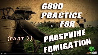 GOOD PRACTICE for PHOSPHINE FUMIGATION part 2 [upl. by Aicelef894]