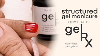 gelRX HEMAFree Nail System  Structured Gel Manicure  Tammy Taylor [upl. by Amocat138]