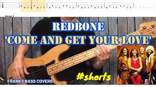 Come and Get Your Love  Redbone  FRANKS BASS COVER shorts [upl. by Ylrak]