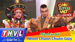 THVL  Cười xuyên Việt  Tiếu lâm hội  Tập 5 Mỹ nhân kế  Nhóm Chuồn chuồn giấy [upl. by Leigha]