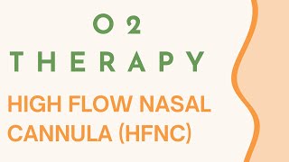 1 O2 Therapy High flow nasal cannula ULTIMATE GUIDE [upl. by Crifasi]