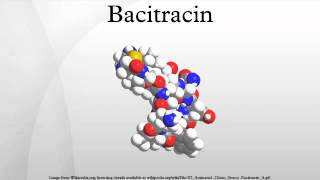 Bacitracin [upl. by Atisusej323]