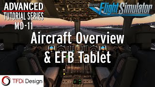 MD11 Advanced Tutorial Series Part 1 Aircraft Overview amp EFB  MSFS [upl. by Thadeus]