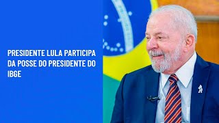 Presidente Lula participa da posse do presidente do IBGE [upl. by Nwahsyd]