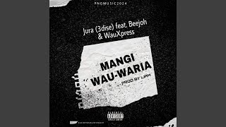 MANGI WAU WARIA [upl. by Egan]