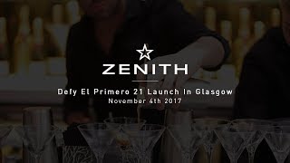 Zenith  Defy El Primero 21 Launch in Glasgow [upl. by Rebma931]