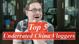 TOP 5 China Vloggers I Watch EVERY Time They Upload  Most Underrated China Vloggers [upl. by Meensat]