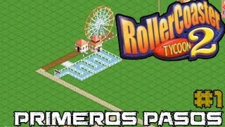 RollerCoaster Tycoon 2  Ep 1 Primeros pasos [upl. by Dwain]