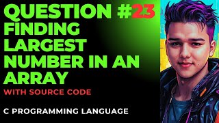 HINDI FINDING THE LARGEST ELEMENT IN AN ARRAY IN C PROGRAMMING 23 [upl. by Beale]