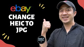 How to Switch from HEIC to JPG for eBay iPhone Pictures [upl. by Melesa]