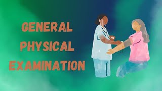 General Physical Examination  How to Perform General Physical Examination  GPE [upl. by Eiramanin]