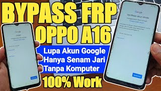 Cara Bypass Frp Oppo A16 Lupa Akun Google Tanpa Komputer Ternyata Sangat Mudah [upl. by Nwahsit]