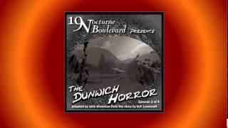 The Dunwich Horror  audio drama  part 2 of 4 [upl. by Brittany]