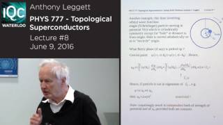 Topological Superconductors Lecture 8  Anthony Leggett  2016 [upl. by Tanny756]