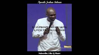 YOU CAN PROSPER BY SPEAKING amp FUNCTIONING LIKE GOD  APOSTLE JOSHUA SELMAN  SERMON IN DESCRIPTION [upl. by Nivlem]