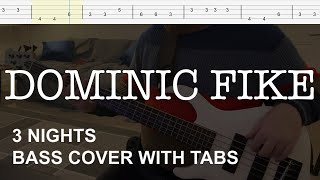 Dominic Fike  3 Nights Bass Cover with Tabs [upl. by Atenek]