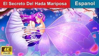 El Secreto Del Hada Mariposa 🦋 The Butterfly Fairy in Spanish ️🌜 WOASpanishFairyTales [upl. by Anwahsar]