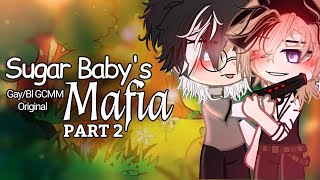 Sugar Babys Mafia • PART 2 •  Gay GCMMGLMM • 13 [upl. by Fernandes]