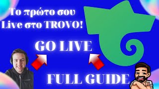 Πως να κάνεις stream στο Trovo  Full Guide  Κάνε την αρχή [upl. by Ardnuaet348]