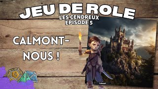 JEU DE ROLE  PATHFINDER  EP5  CALMONTNOUS [upl. by Aeikan]