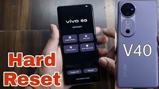 Vivo V40 Hard Reset [upl. by Marthe]