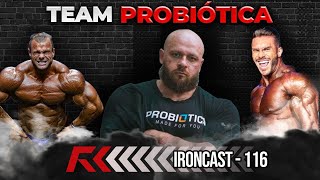 TEAM PROBIÓTICA  IRONCAST 116 [upl. by Areemas]