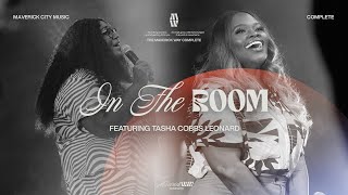 In The Room  Maverick City Music  Naomi Raine  Tasha Cobbs Leonard Official Music Video [upl. by Gordy]