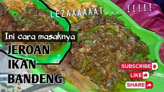 MASAK WEDEL  JEROAN IKAN BANDENG MANTAP SEKALI [upl. by Yur]