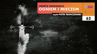 Ogniem i mieczem 63  Henryk Sienkiewicz  Audiobook po polsku [upl. by Hengel140]