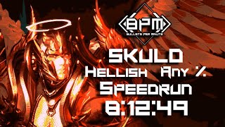 BPM  Bullets Per Minute  Skuld  Hellish  Any Speedrun  World Record  81249 [upl. by Almond615]