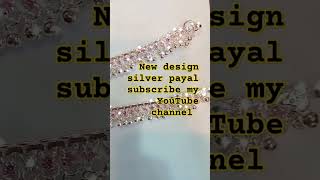 New design silver payal  subscribe my YouTube channel [upl. by Ardekan]